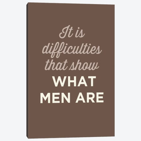 What Men Are Canvas Print #GPH98} by GraphINC Art Print