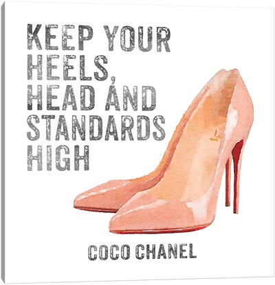 Keep Your Heels, Head & Standards High I Canvas Art Print - Shoe Art