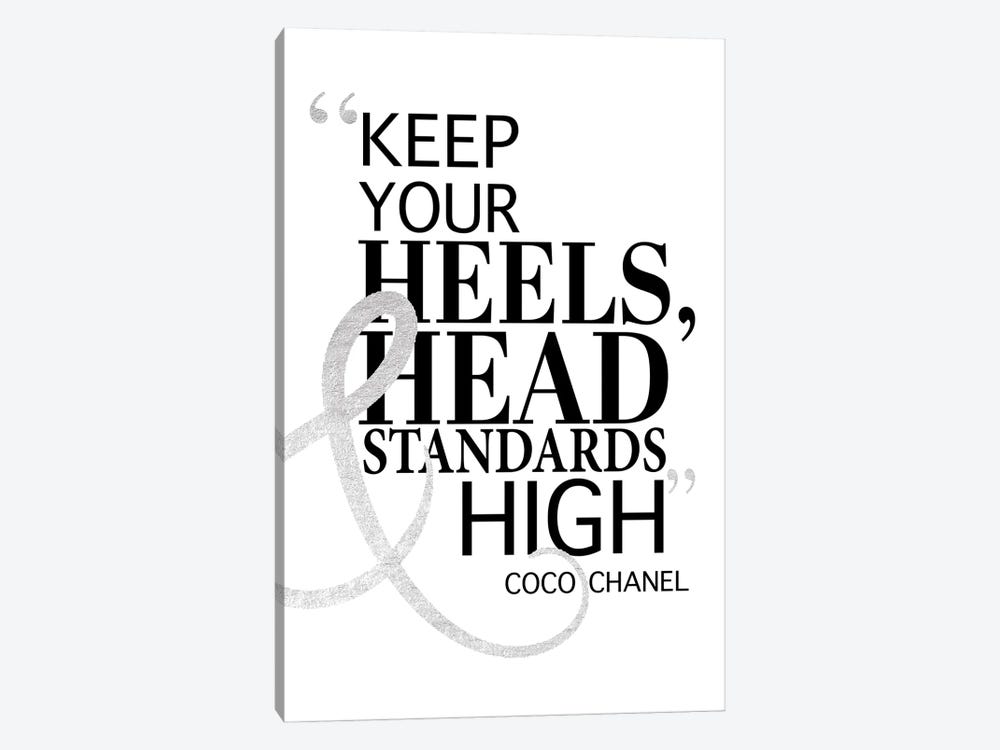 QUOTE, Keep Your Heels Head And Standards High,Chanel Wall Art