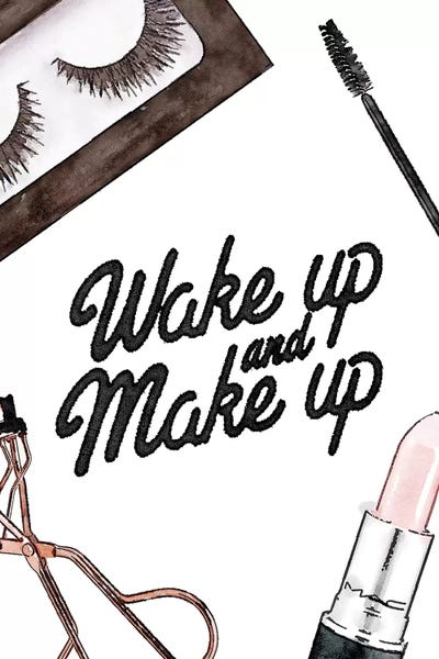 Typography: Wake Up And Make Up - Lashes & Lips by Amanda Greenwood