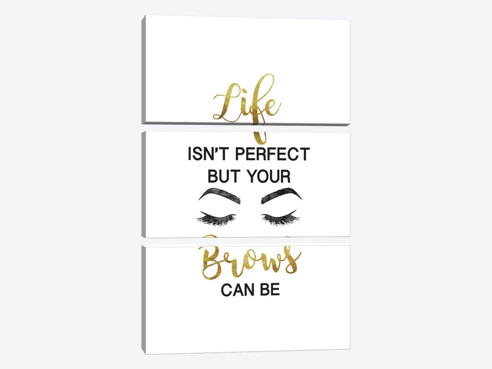 Life Isn't Perfect But Brows And Lashes In Gold by Amanda Greenwood 3-piece Canvas Art