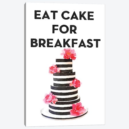 Eat Cake For Breakfast Canvas Print #GRE99} by Amanda Greenwood Canvas Art Print