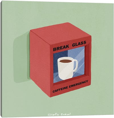 Emergency Coffee Canvas Art Print - Giselle Dekel