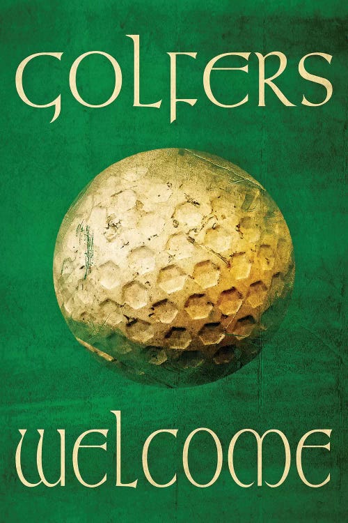 Golfers Welcome by Graffi*Tee Studios wall art