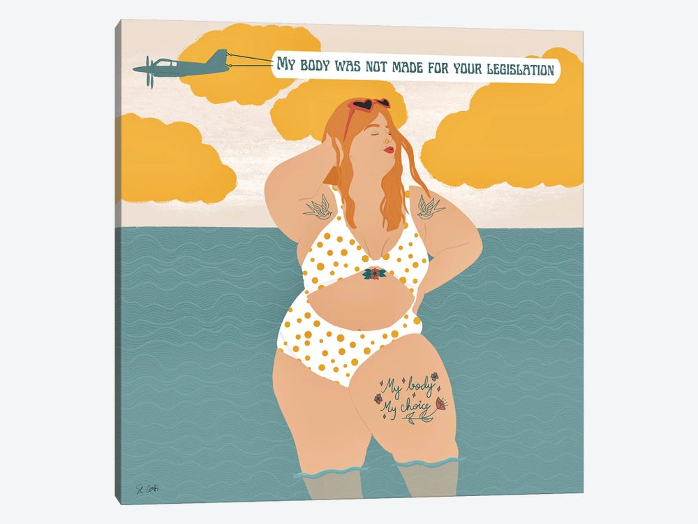 My Body Was Not Made For Your Legislation by Sheila Gotti 1-piece Canvas Artwork