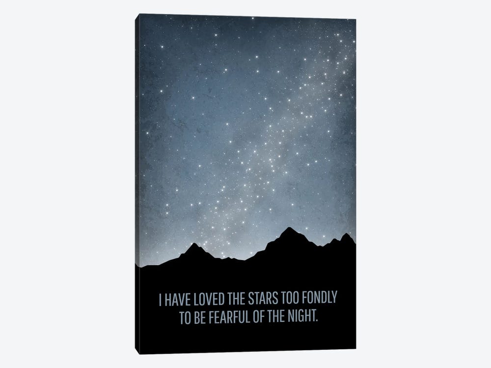 I Have Loved The Stars Astronomy Quote by GetYourNerdOn 1-piece Canvas Wall Art