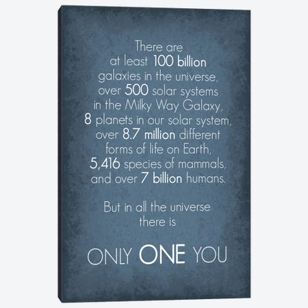 There Is Only One You Canvas Print #GYO145} by GetYourNerdOn Canvas Artwork