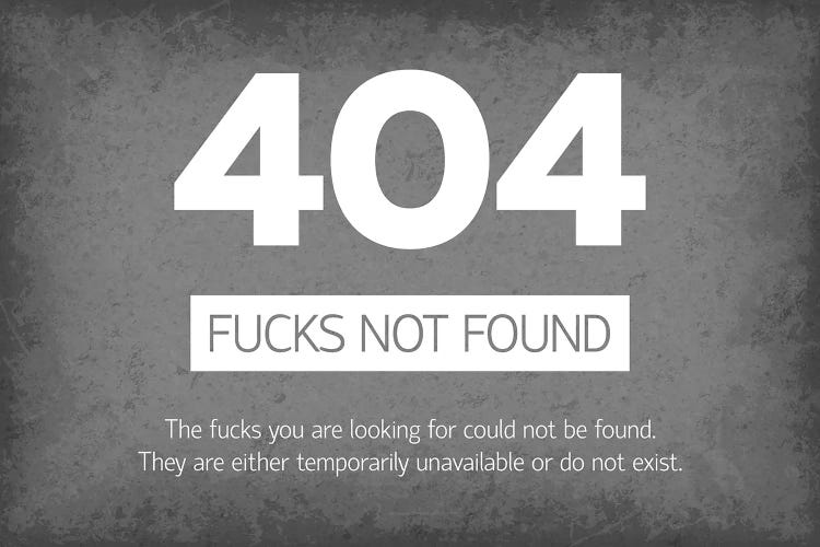 404 Error - F*cks Not Found by GetYourNerdOn wall art