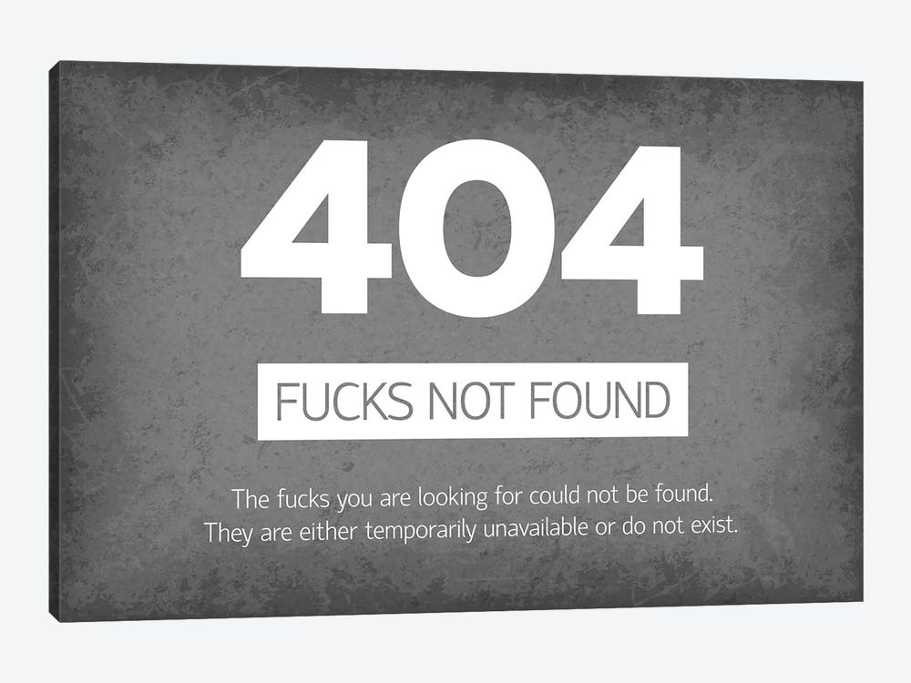 404 Error - F*cks Not Found by GetYourNerdOn 1-piece Canvas Artwork
