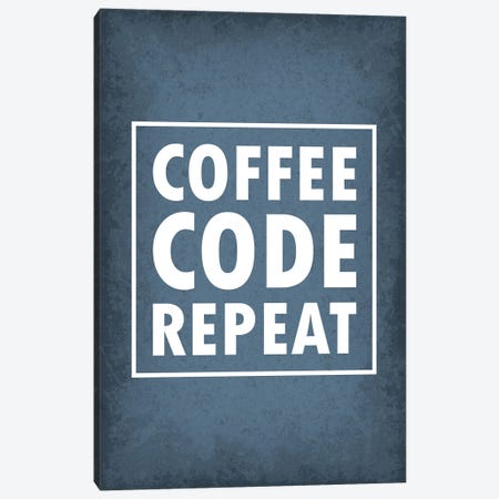 Coffee Code Repeat I Canvas Print #GYO193} by GetYourNerdOn Canvas Wall Art