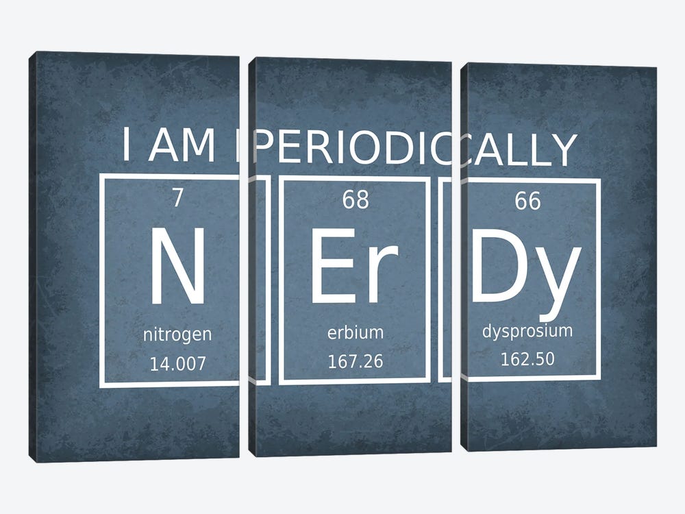 I Am Periodically Nerdy by GetYourNerdOn 3-piece Canvas Print