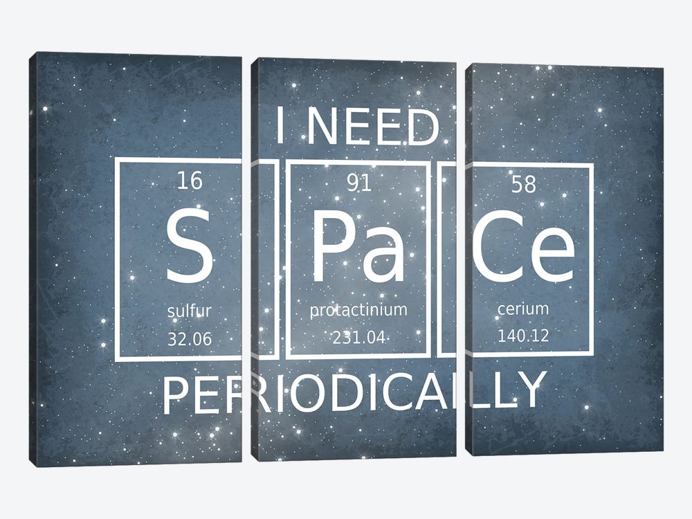 I Need Space Periodically by GetYourNerdOn 3-piece Canvas Print