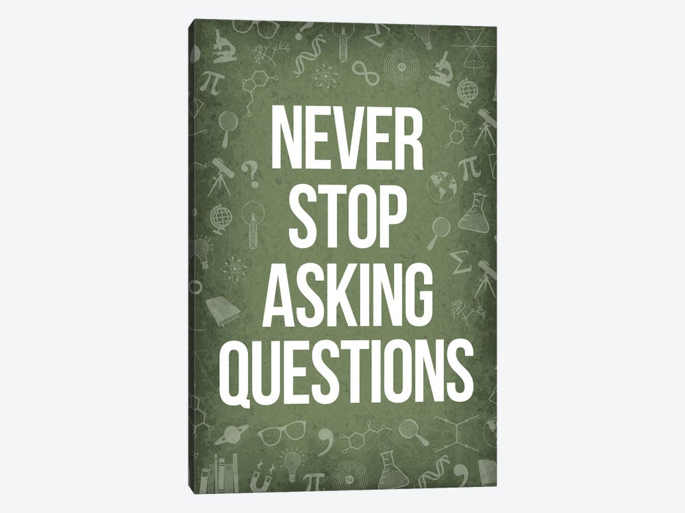 Never Stop Asking Questions II by GetYourNerdOn 1-piece Canvas Art Print