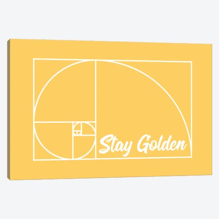 Stay Golden (Golden Ratio) Canvas Print #GYO218} by GetYourNerdOn Canvas Print