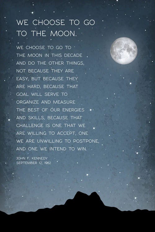 We Choose To Go To The Moon