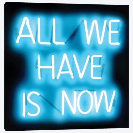 Neon All We Have Is Now Aqua On Black Canvas Print #HCR1} by Hailey Carr Canvas Wall Art