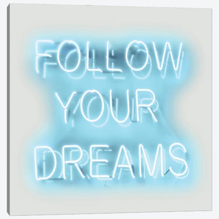 Neon Follow Your Dreams Aqua On White Canvas Print #HCR38} by Hailey Carr Canvas Art Print