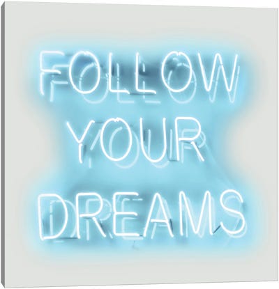 Neon Follow Your Dreams Aqua On White Canvas Art Print - Hailey Carr