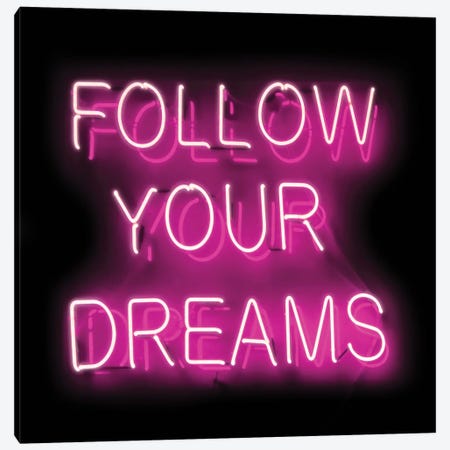 Neon Follow Your Dreams Pink On Black Canvas Print #HCR40} by Hailey Carr Canvas Art
