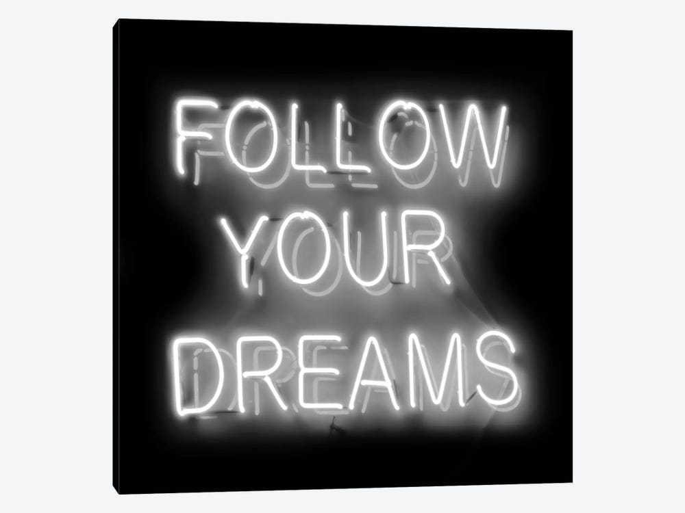 Neon Follow Your Dreams White On Black by Hailey Carr 1-piece Canvas Print
