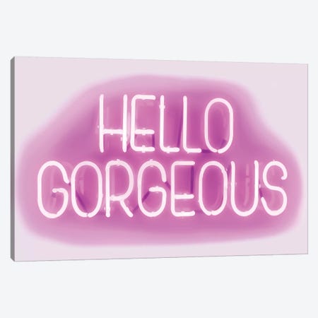 Neon Hello Gorgeous Pink On White Canvas Print #HCR58} by Hailey Carr Canvas Print