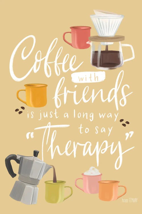 Coffee With Friends by House Fenway wall art