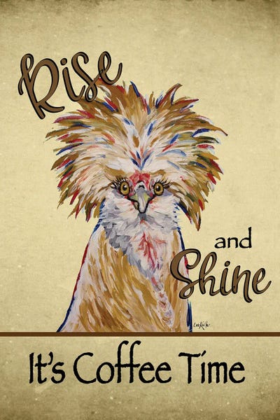 Rise And Shine Its Coffee Time, Funny Chicken Art by Hippie Hound Studios framed wall art