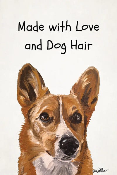 Fine Art Print: Made With Love And Dog Hair by Hippie Hound Studios