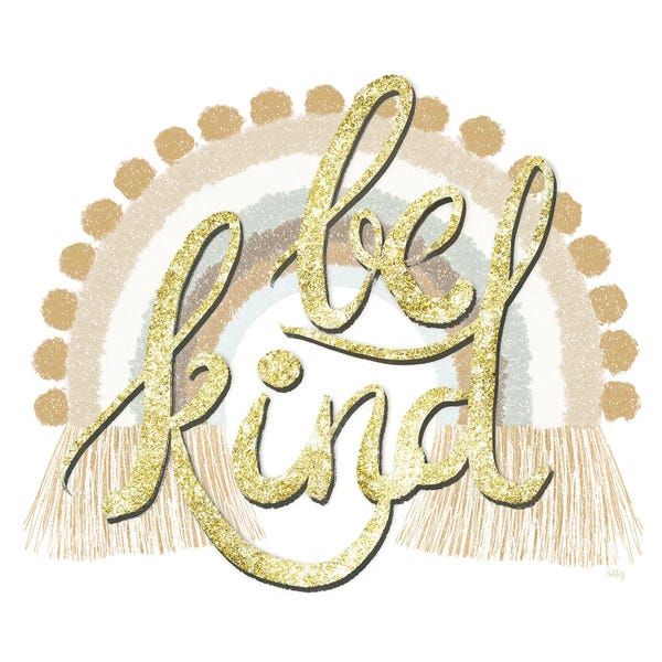 Wisdom: Be Kind Rainbow by Heidi Kuntz