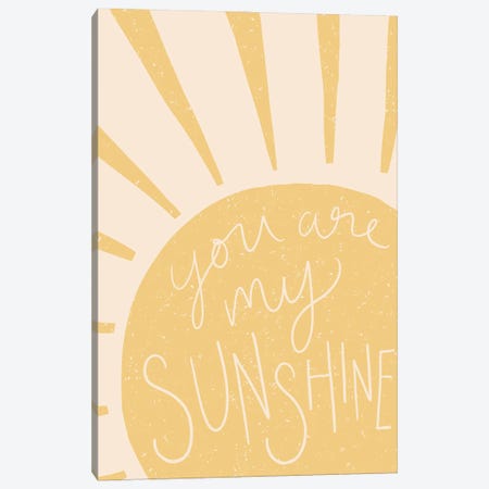 You Are My Sunshine I Canvas Print #HML6} by Heather McLaughlin Canvas Wall Art
