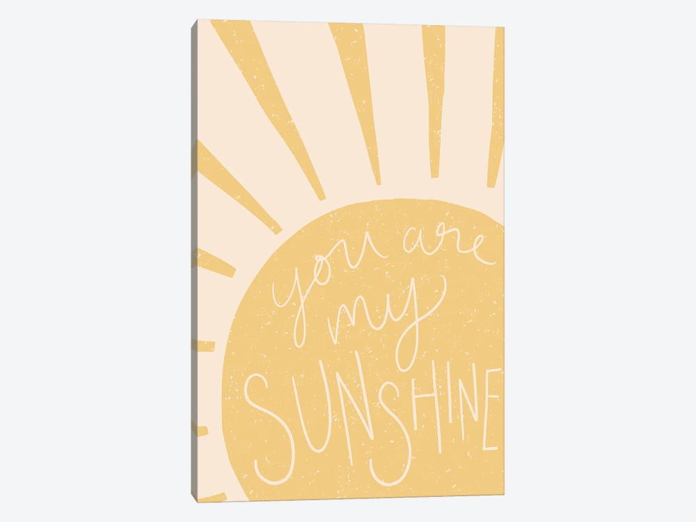 You Are My Sunshine I by Heather McLaughlin 1-piece Canvas Print