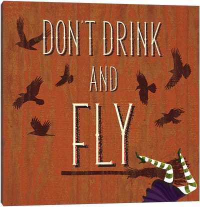 Don't Drink And Fly Canvas Art Print - 5x5 Halloween Collections