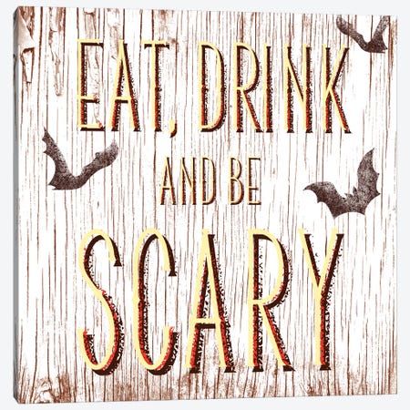 Eat, Drink And Be Scary Canvas Print #HMO3} by 5by5collective Canvas Wall Art