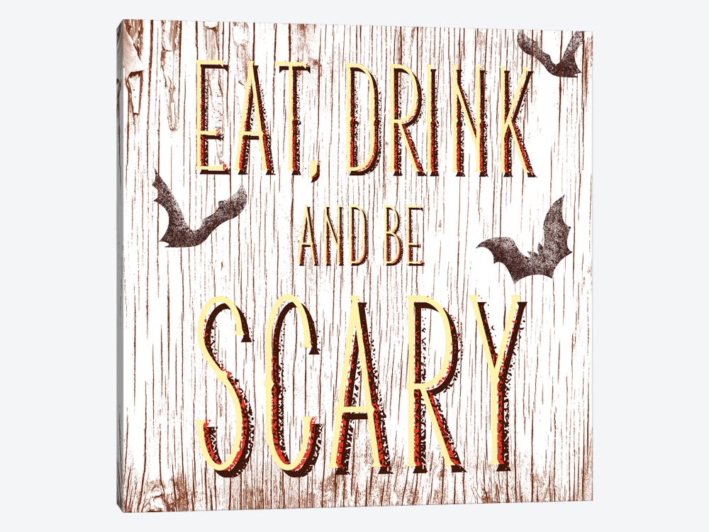 Eat, Drink And Be Scary by 5by5collective 1-piece Canvas Art Print