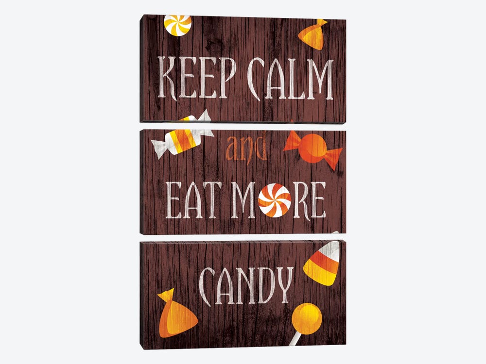 Keep Calm And Eat More Candy by 5by5collective 3-piece Canvas Art