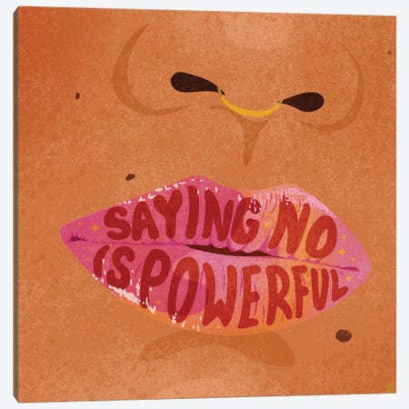 Saying No Is Powerful Canvas Print #HNR20} by Hannah Rand Art Print