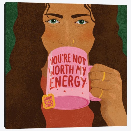 You're Not Worth My Energy Canvas Print #HNR23} by Hannah Rand Canvas Art Print