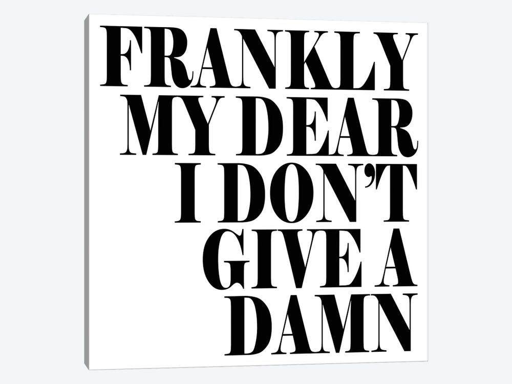 Frankly My Dear… by Honeymoon Hotel 1-piece Canvas Art Print