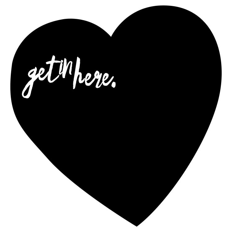 Get In Here by Honeymoon Hotel wall art