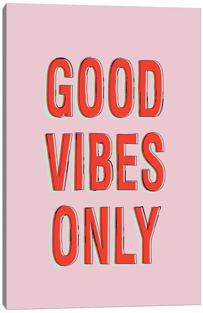 Good Vibes Only Canvas Art Print - Words of Wisdom