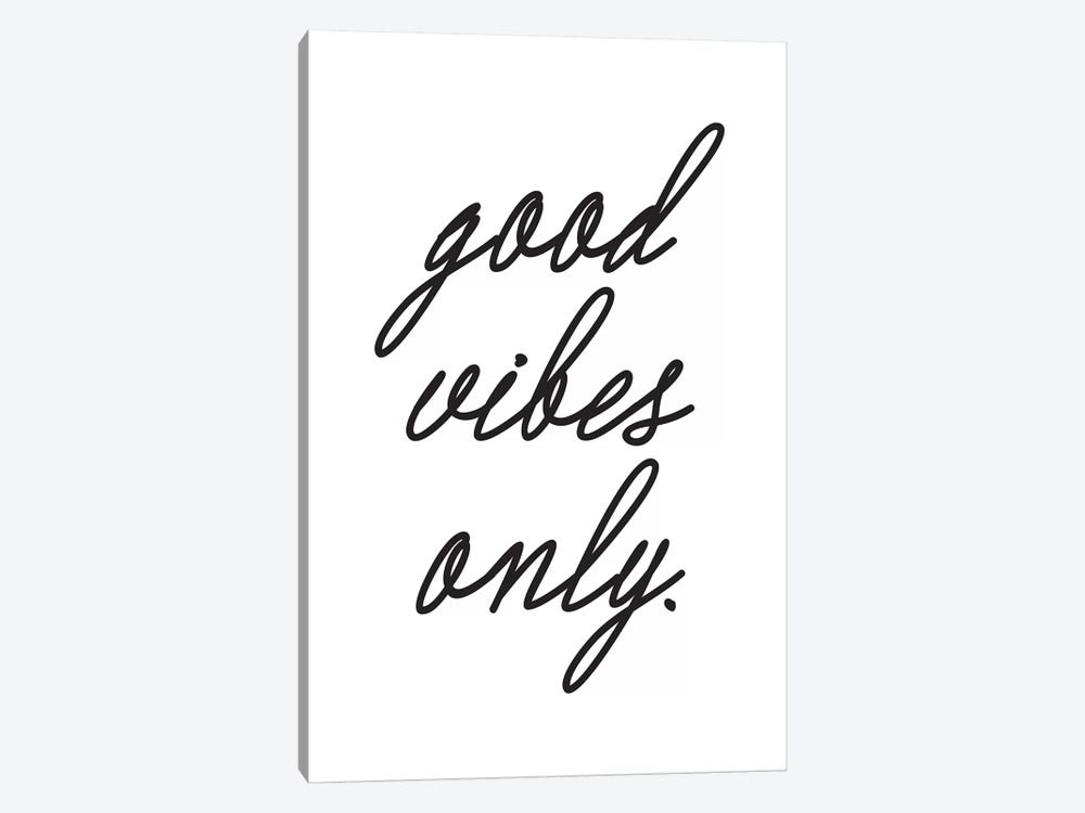 Good Vibes Only. (Cursive) by Honeymoon Hotel 1-piece Canvas Art Print