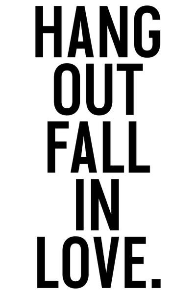 Hang Out Fall In Love by Honeymoon Hotel canvas print