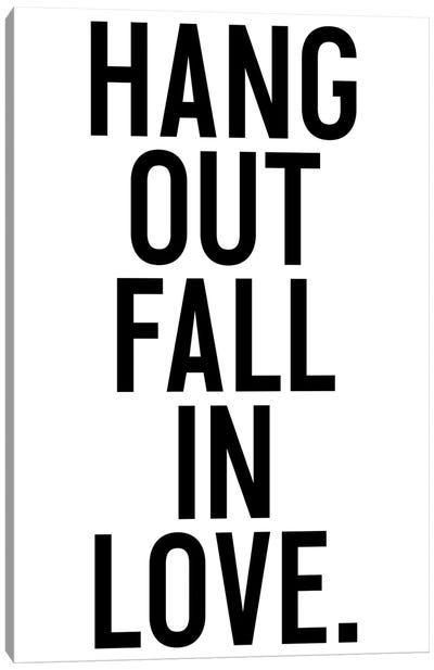 Hang Out Fall In Love Canvas Art Print - Romantic Bedroom Art