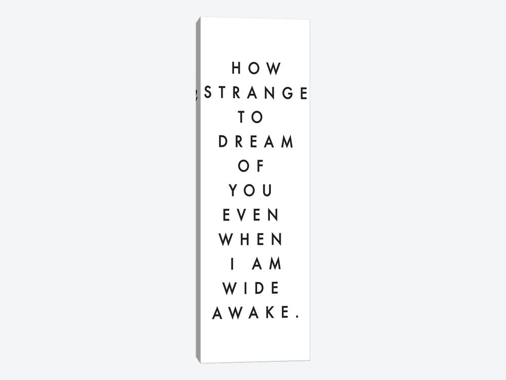 How Strange To Dream Of You by Honeymoon Hotel 1-piece Canvas Art