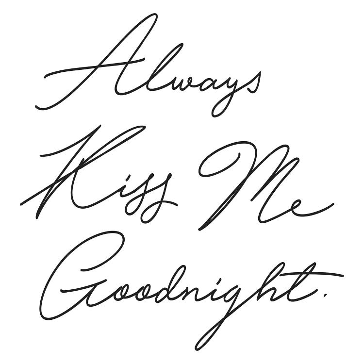 Always Kiss Me by Honeymoon Hotel wall art