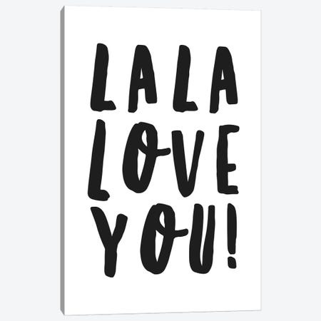 La La Love You! Canvas Print #HON147} by Honeymoon Hotel Canvas Wall Art