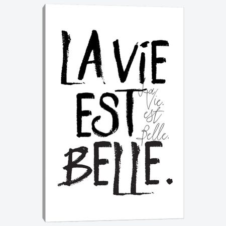 La Vie est Belle. Canvas Print #HON148} by Honeymoon Hotel Art Print