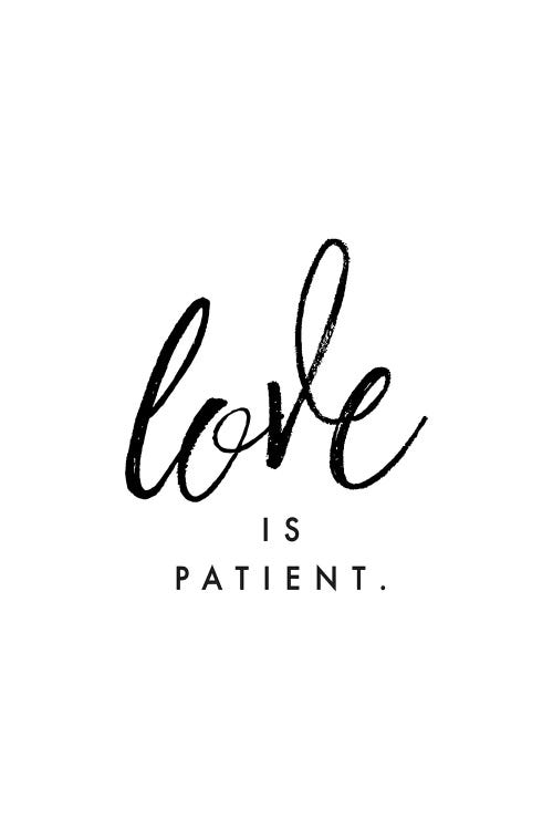 Love Is Patient