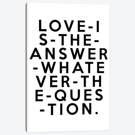 Love Is The Answer Canvas Print #HON168} by Honeymoon Hotel Canvas Print