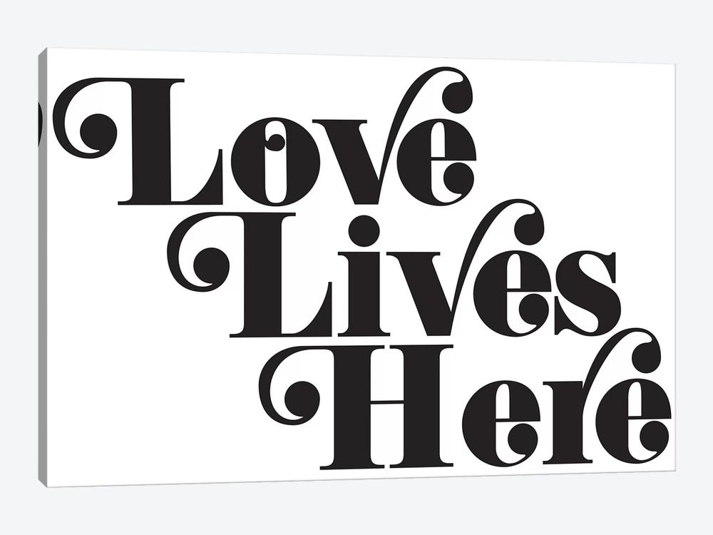 Love Lives Here by Honeymoon Hotel 1-piece Canvas Art
